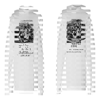 Tres Brujas Incantación Macbeth Shakespeare Literatura Camiseta de manga larga - Regaloses