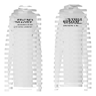 Undiagnosed But Something Ain't Right Long Sleeve T-Shirt | Mazezy