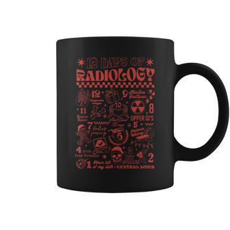 12 Days Of Radiology Christmas Xray Tech CT MRI Radiology Graphic Print Coffee Mug - Monsterry