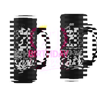 21 Años Chica 21 Cumpleaños Birthday Queen 21 Taza de café - Regaloses