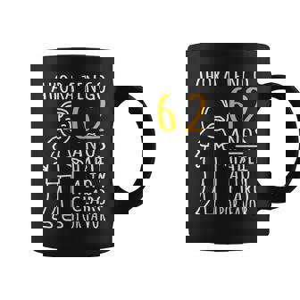 62 Cumpleaños Ahora Tengo 62 Años Divertido Aniversario Taza de café - Regaloses