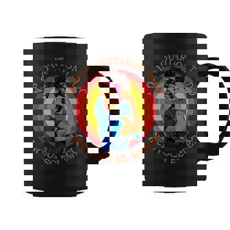 8 Marzo Día De La Muje Nos Lo Quitaron Todo Incluso El Miedo Taza de café - Regaloses
