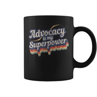 Advocacy Is My Superpower Advocacy Graphic Print Coffee Mug - Monsterry