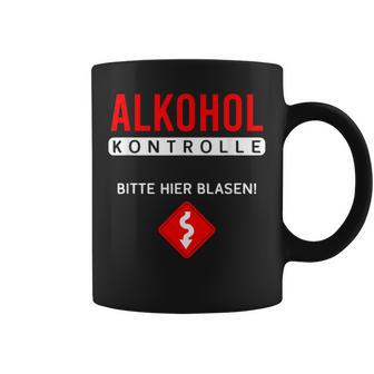 Alcohol Control Bitte Hier Blasiges Sauf Party Tassen - Geschenkecke