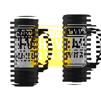 Attention Je N'ai Pas De Filtre Drôle Disant Sarcastique Tasse - Cadeauxyz