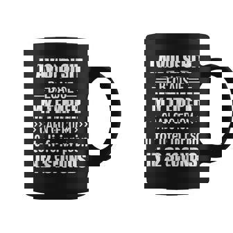 I Avoid Shit Because My Temper Can Go From Zero To Life Coffee Mug - Seseable