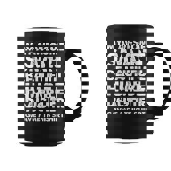 My Awesome Smart Beautiful Daughter Gave Me This Coffee Mug - Thegiftio UK