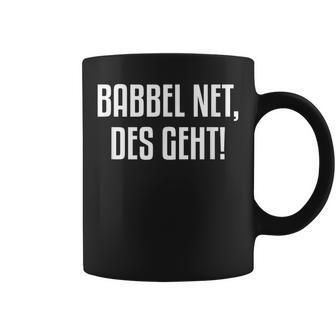 Babbel Net Des Geht Hessian Tassen - Geschenkecke