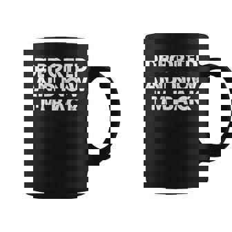 On Back Deported And Now I'm Back Quote Women Coffee Mug | Seseable CA