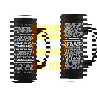 BAKERY SUPERVISOR Humor Graphic Print Coffee Mug - Monsterry
