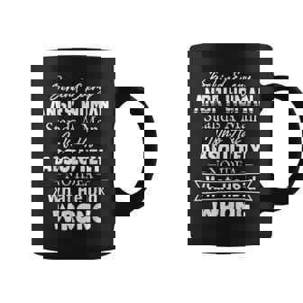 Behind Every Angry Woman Stands A Man Graphic Print Coffee Mug - Monsterry