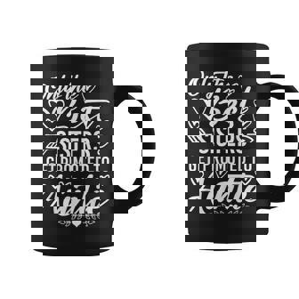 The Best Sisters Get Promoted To Auntie Mother's Day Coffee Mug | Mazezy