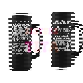 Only The Best Sisters Get Promoted To Tita Aunt Tita Auntie Coffee Mug | Mazezy