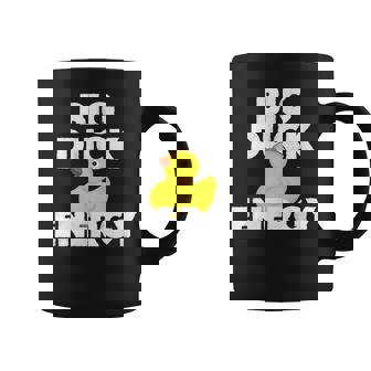 Big Duck Energy Rubber Ducky Meme Graphic Print Coffee Mug - Monsterry