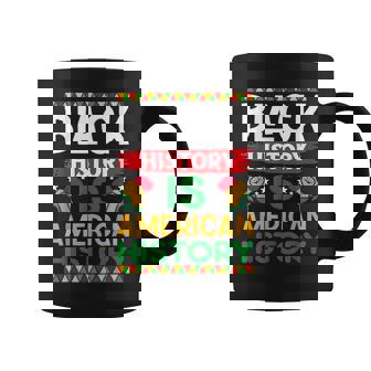 Black History Is American History Melanin African American Coffee Mug - Monsterry