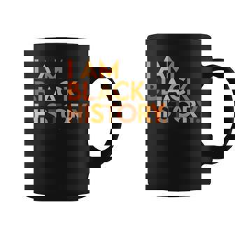 I Am Black History Celebrating Black History Month African Coffee Mug | Mazezy