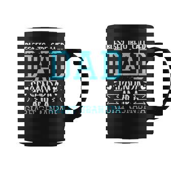 Blessed To Be Called Dad Grandpa And a Great Grandpa Graphic Print Coffee Mug - Monsterry