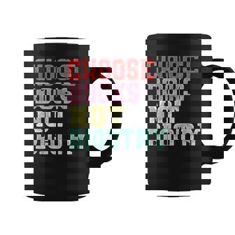 Book Lovers Choose Books Not Bigotry Feminist LGBTQ Graphic Print Coffee Mug - Monsterry