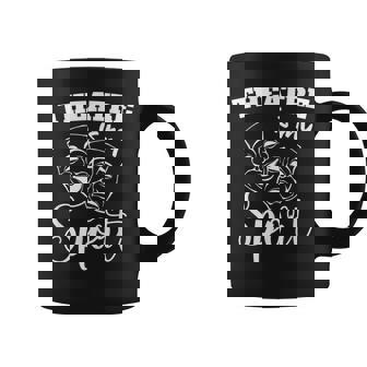 Broma Divertida Del Teatro Actuar Es Miida El Teatro Es Taza de café - Regaloses