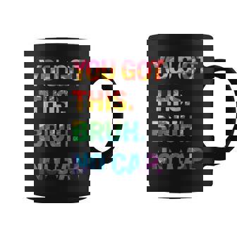Bruh It's Test Day You Got This No Cap Testing Day Teacher Coffee Mug - Thegiftio UK