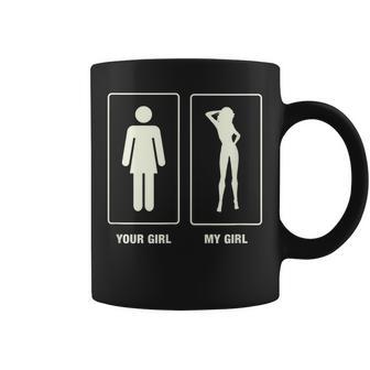 Cool Girlfriend Your Girl My Girl Tassen - Geschenkecke