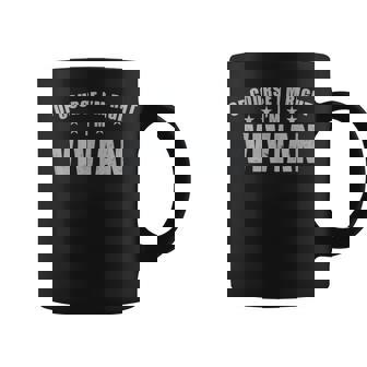 Of Course I'm Right I'mivian Prénom Sarcastic Surnom Tasse - Cadeauxyz