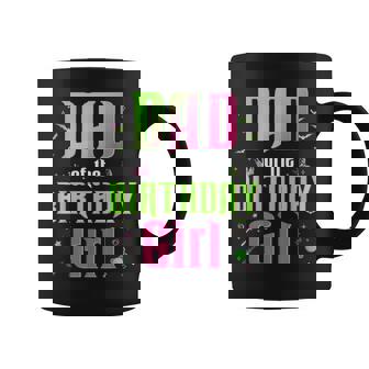 Dad Of The Birthday Girl Matching Witch Family Bday Party Coffee Mug | Seseable UK