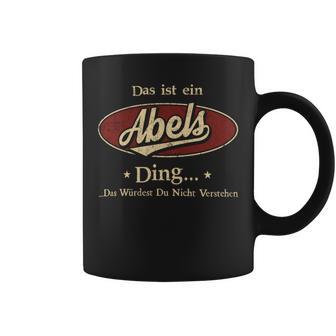 Das Ist Ein Abels Ding Das Würdest Du Nicht Verstehen Abels Name Tassen - Geschenkecke