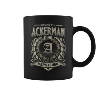 Das Ist Ein Ackerman Ding Ackerman Name Tassen - Geschenkecke