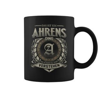 Das Ist Ein Ahrens Ding Ahrens Name Tassen - Geschenkecke