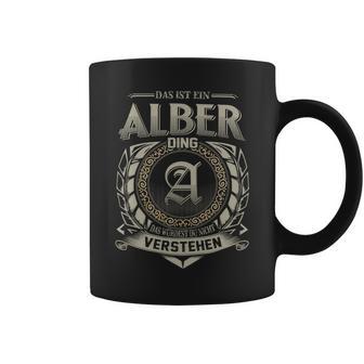 Das Ist Ein Alber Ding Alber Name Tassen - Geschenkecke