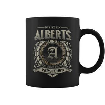 Das Ist Ein Alberts Ding Alberts Name Tassen - Geschenkecke