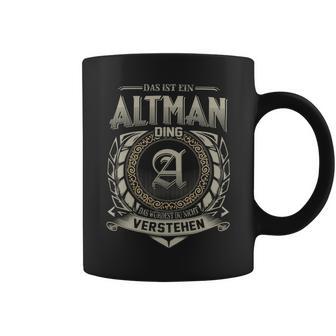 Das Ist Ein Altman Ding Altman Name Tassen - Geschenkecke