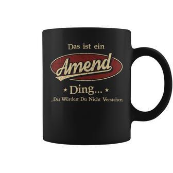 Das Ist Ein Amend Ding Das Würdest Du Nicht Verstehen Amend Name Tassen - Geschenkecke