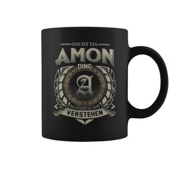 Das Ist Ein Amon Ding Amon Name Tassen - Geschenkecke