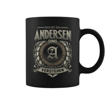 Das Ist Ein Andersen Ding Andersen Name Tassen - Geschenkecke