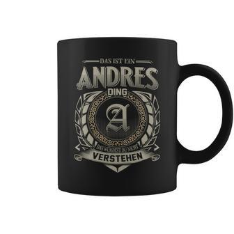 Das Ist Ein Andres Ding Andres Name Tassen - Geschenkecke