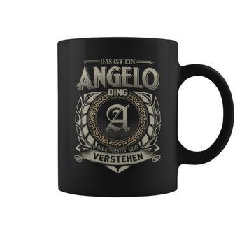 Das Ist Ein Angelo Ding Angelo Name Tassen - Geschenkecke