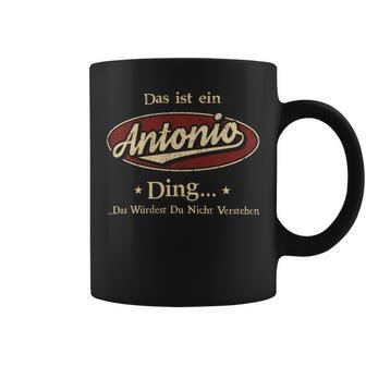 Das Ist Ein Antonio Ding Das Würdest Du Nicht Verstehen Antonio Name Tassen - Geschenkecke