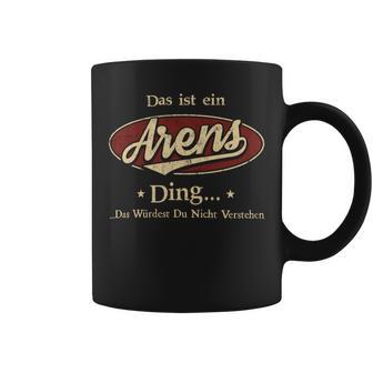 Das Ist Ein Arens Ding Das Würdest Du Nicht Verstehen Arens Name Tassen - Geschenkecke