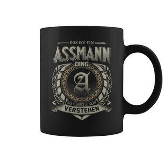 Das Ist Ein Assmann Ding Assmann Name Tassen - Geschenkecke