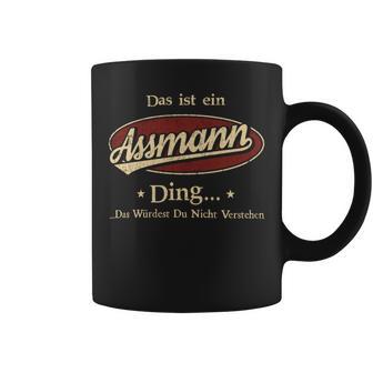 Das Ist Ein Assmann Ding Das Würdest Du Nicht Verstehen Assmann Name Tassen - Geschenkecke