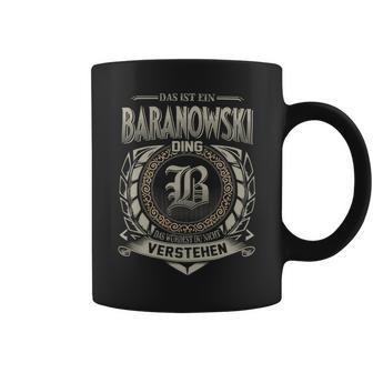 Das Ist Ein Baranowski Ding Baranowski Name Tassen - Geschenkecke