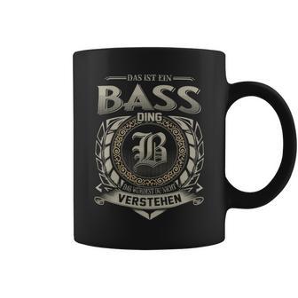 Das Ist Ein Bass Ding Bass Name Tassen - Geschenkecke