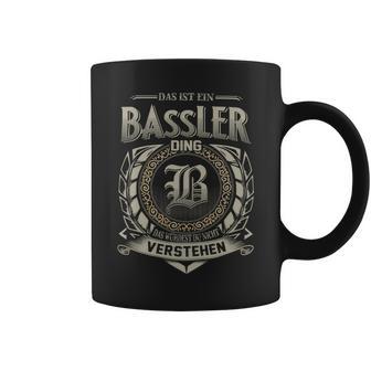 Das Ist Ein Bassler Ding Bassler Name Tassen - Geschenkecke