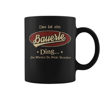 Das Ist Ein Bauerle Ding Das Würdest Du Nicht Verstehen Bauerle Name Tassen - Geschenkecke