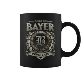 Das Ist Ein Bayer Ding Bayer Name Tassen - Geschenkecke