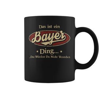 Das Ist Ein Bayer Ding Das Würdest Du Nicht Verstehen Bayer Name Tassen - Geschenkecke