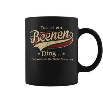 Das Ist Ein Beenen Ding Das Würdest Du Nicht Verstehen Beenen Name Tassen - Geschenkecke