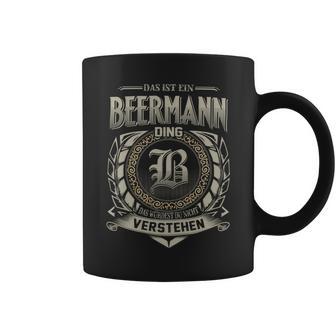 Das Ist Ein Beermann Ding Beermann Name Tassen - Geschenkecke